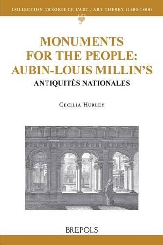 Monuments for the People: Aubin-Louis Millin's Antiquites Nationales