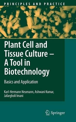 Plant Cell and Tissue Culture - A Tool in Biotechnology