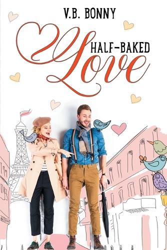 Half-Baked Love