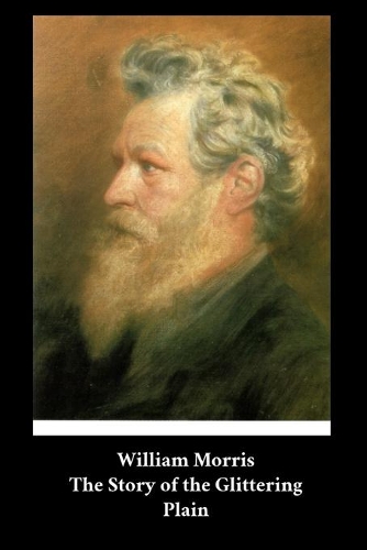 William Morris - The Story of the Glittering Plain