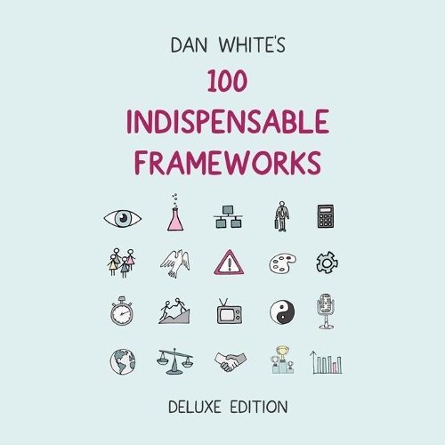 100 Indispensable Frameworks Deluxe Edition