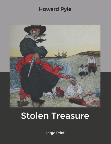 Stolen Treasure: Large Print