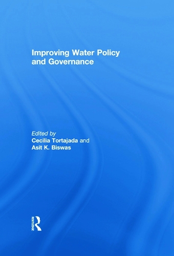 Improving Water Policy and Governance: (Routledge Special Issues on Water Policy and Governance)