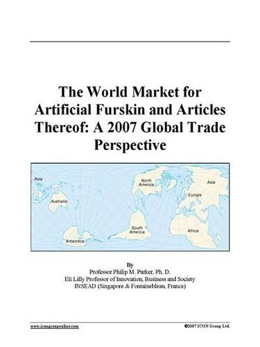 The World Market for Artificial Furskin and Articles Thereof