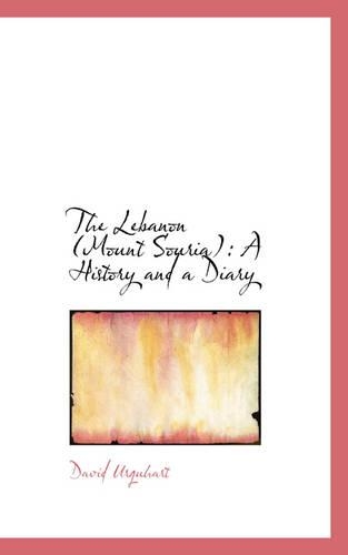 The Lebanon Mount Souria: A History and a Diary