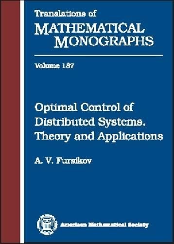 Optimal Control of Distributed Systems: Theory and Applications(Translations of Mathematical Monographs)