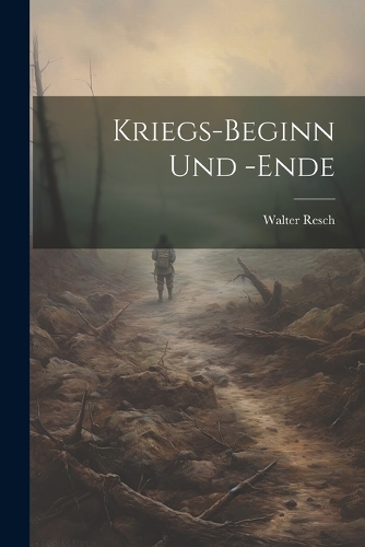 Kriegs-Beginn und -Ende