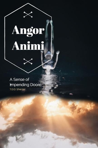 Angor Animi: A Sense of Impending Doom