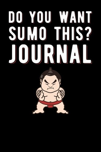 Do You Want Sumo This Journal