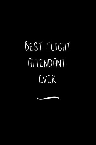 Best Flight attendant. Ever