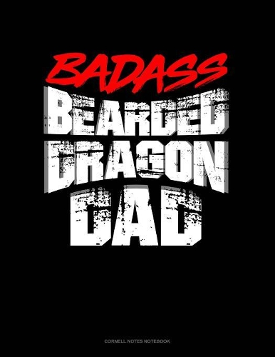 Badass Bearded Dragon Dad