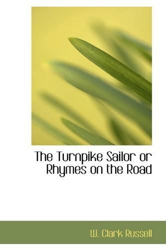 The Turnpike Sailor or Rhymes on the Road