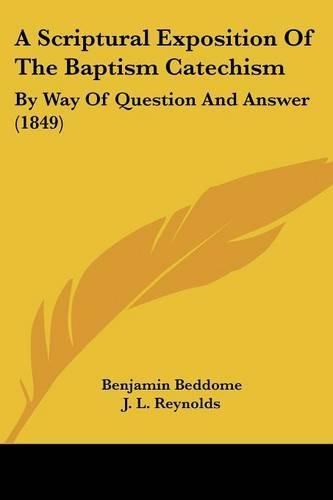 A Scriptural Exposition Of The Baptism Catechism