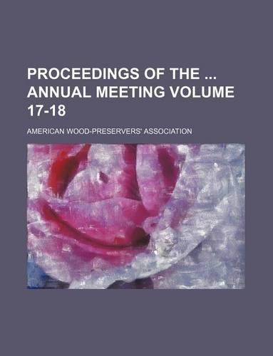 Proceedings of the Annual Meeting Volume 17-18