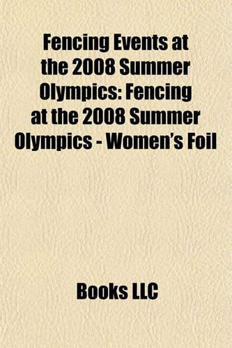 Fencing Events at the 2008 Summer Olympics