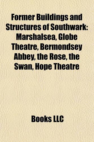 Former Buildings and Structures of Southwark