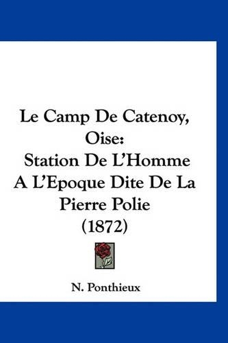 Le Camp de Catenoy, Oise