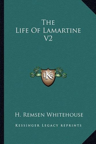 The Life Of Lamartine V2: (English)
