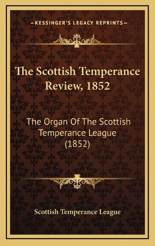The Scottish Temperance Review, 1852