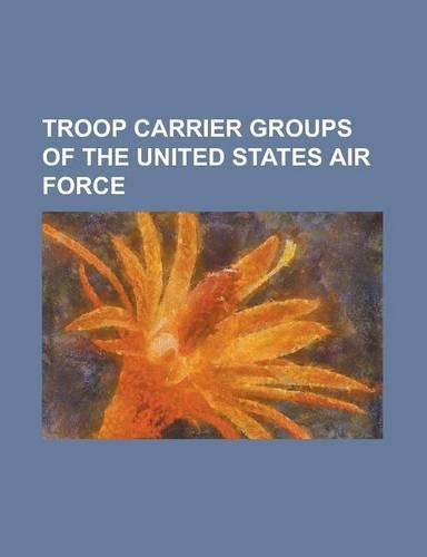 Troop Carrier Groups of the United States Air Force