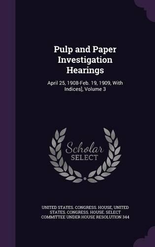 Pulp and Paper Investigation Hearings