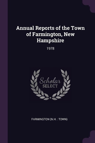 Annual Reports of the Town of Farmington, New Hampshire: 1978
