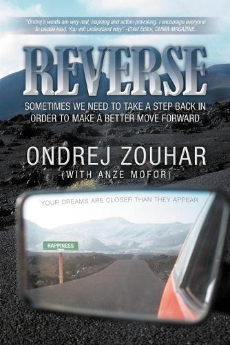 Reverse: Sometimes We Need to Take a Step Back in Order to Make a Better Move Forward.