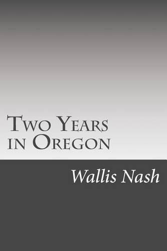 Two Years in Oregon