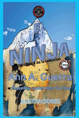 El Ninja: Cuento No. 19(19 Los Mil y un Dias Libro 2 de la Collecion)