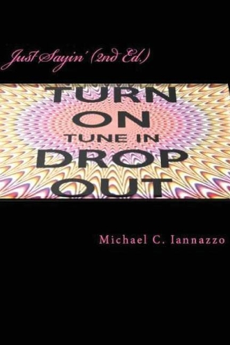 Just Sayin' (2nd Edition): America's Latest Catchphrase