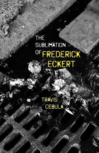 The Sublimation of Frederick Eckert