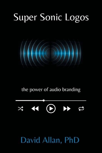 Super Sonic Logos: The Power of Audio Branding