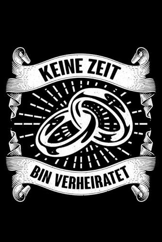 Keine Zeit Bin Verheiratet