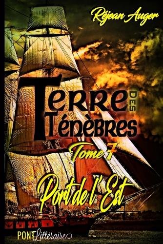 Terre des Ténèbres: Port de l'est(7 Terre Des Ténèbres)