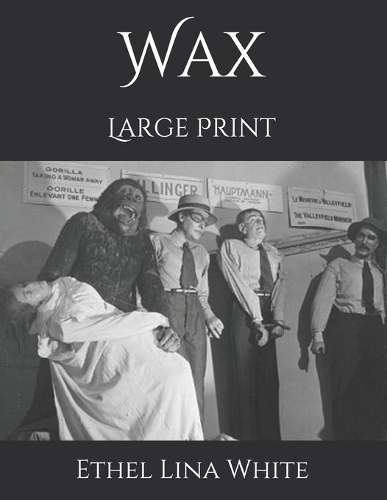 Wax: Large Print