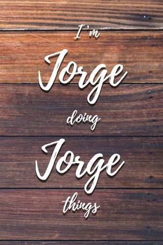 I'm Jorge Doing Jorge Things