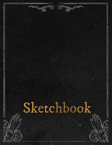Sketchbook: Personalized Artist Sketchbook, Notebook: Blank Paper for Drawing, Creative Doodling or Sketching