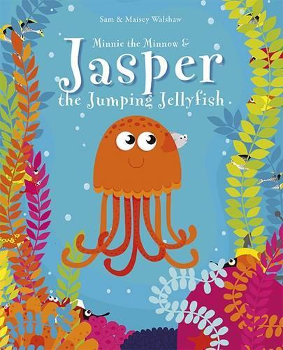 Minnie the Minnow and Jasper the Jumping Jellyfish: Minnie the Minnow(2 Minnie the Minnow)