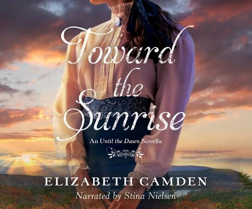 Toward the Sunrise: An Until the Dawn Novella