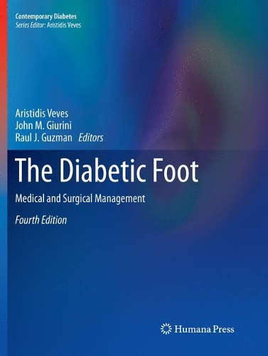 The Diabetic Foot: Medical and Surgical Management(Contemporary Diabetes)