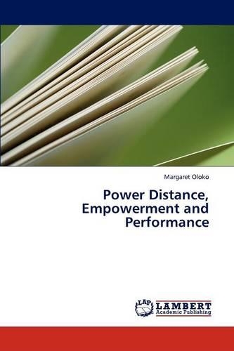 Power Distance, Empowerment and Performance