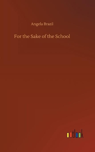 For the Sake of the School