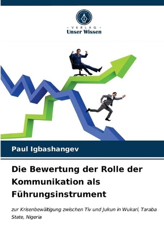 Die Bewertung der Rolle der Kommunikation als Führungsinstrument
