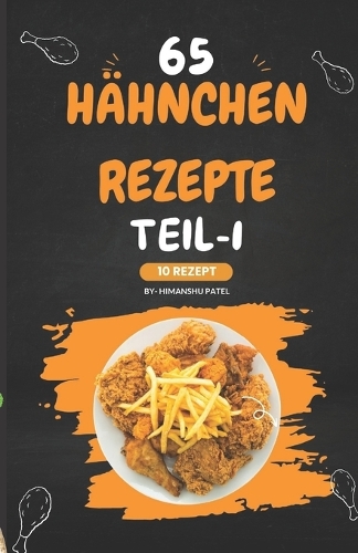 65 Hühnchen rezepte TEIL-1