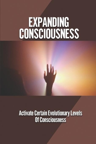 Expanding Consciousness