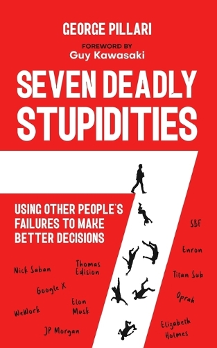 The Seven Deadly Stupidities