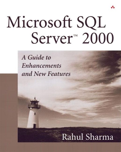 Microsoft SQL Server™ 2000: A Guide to Enhancements and New Features
