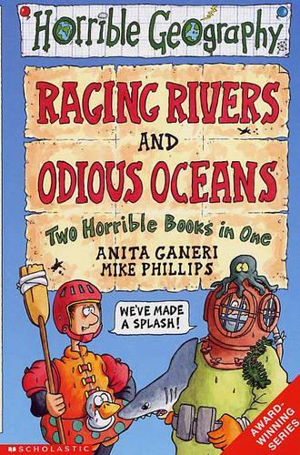 Horrible Geography: Raging Rivers/Odious Oceans
