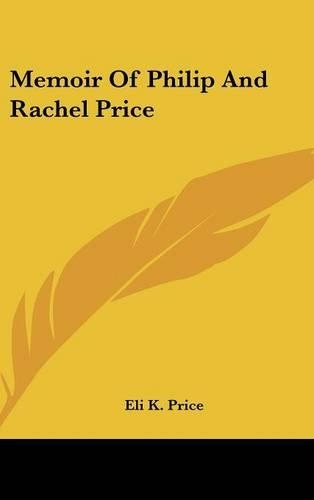 Memoir Of Philip And Rachel Price