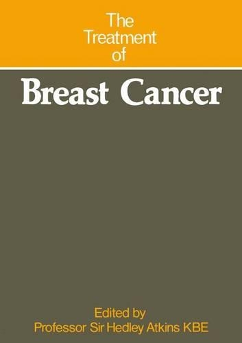 The Treatment of Breast Cancer